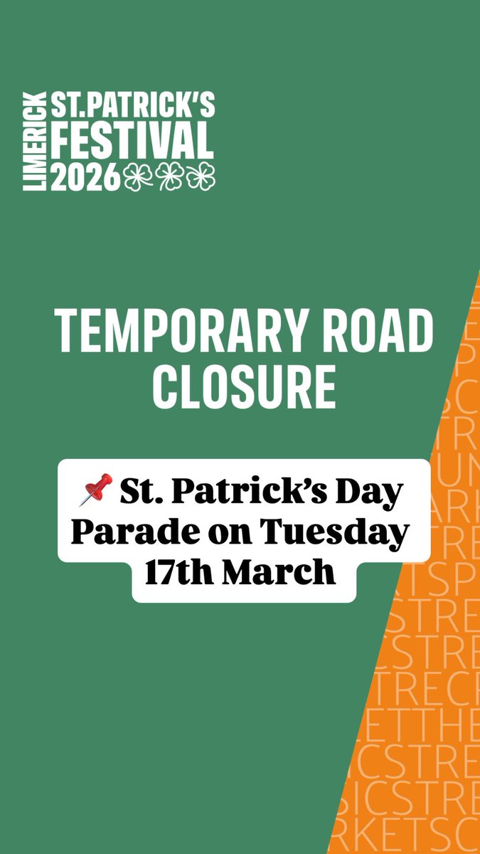 LimerickStPats's tweet photo. REMINDER! 

Temporary road closures are in place tomorrow, Tuesday March 17th, for the St Patrick’s Day Parade. 

Read more on https://t.co/7KJyBAwAUS https://t.co/KIumPHKLRH