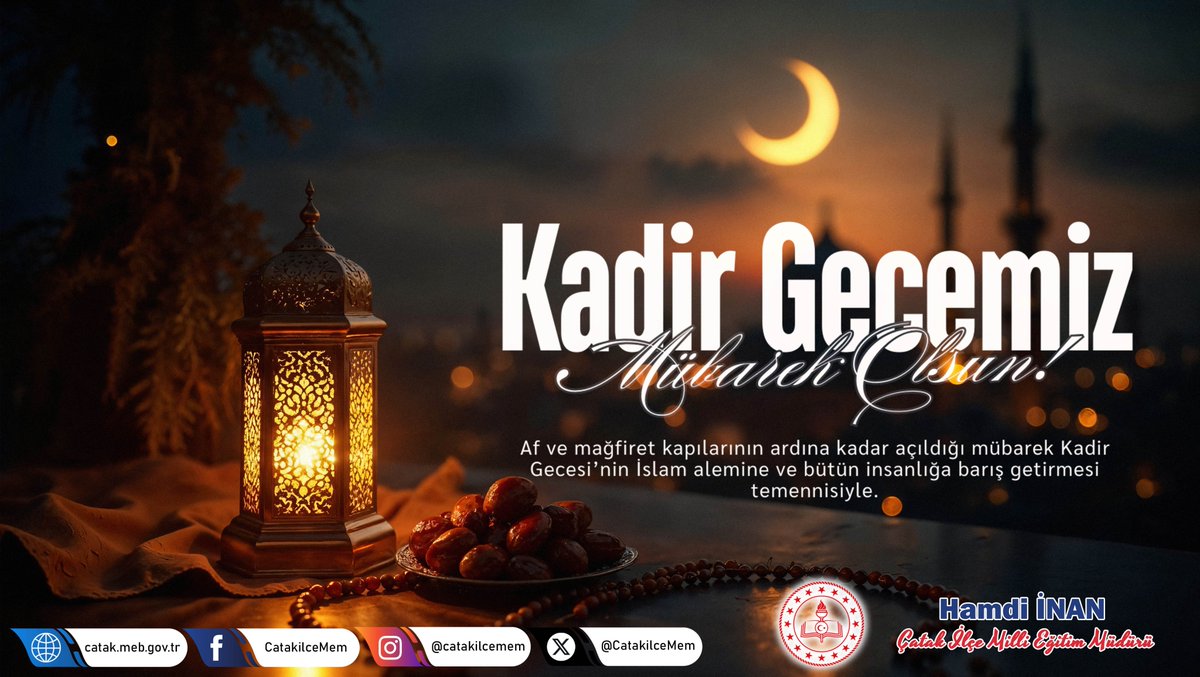 Müdürümüz Hamdi İnan'dan Kadir Gecesi Mesajı.
catak.meb.gov.tr/www/mudurumuz-…
<a href="/tcmeb/">Millî Eğitim Bakanlığı</a> <a href="/Yusuf__Tekin/">Yusuf Tekin</a> <a href="/tcvanvaliligi/">T.C. Van Valiliği 🇹🇷</a>
<a href="/valiozanbalci75/">Ozan Balcı</a> <a href="/VanilMem/">Van İl Milli Eğitim Müdürlüğü</a>
<a href="/bycandiroglu/">Bilal Hoca</a> <a href="/CatakKaymakam/">T.C. Çatak Kaymakamlığı</a>
<a href="/Hamdina09755996/">Hamdiinan</a>