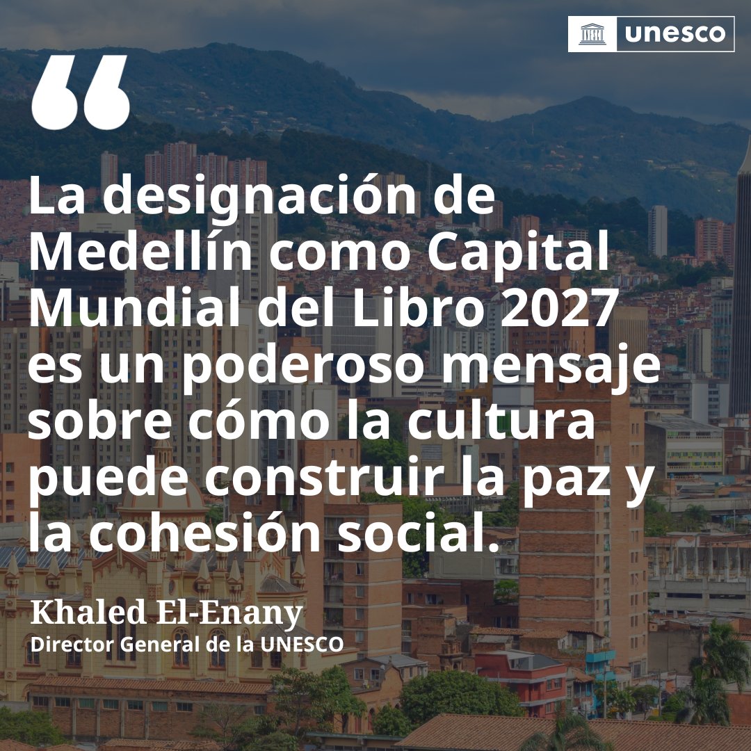 UNESCO_es's tweet photo. 🟠La @UNESCO_es designa a Medellín, #Colombia, Capital Mundial del Libro para 2027.

La ciudad ha registrado un incremento del 542 % en el número de librerías en las últimas siete décadas, situándose a la cabeza del índice nacional de lectura. 

Esta decisión sigue la recomendación del Comité Consultivo de la Capital Mundial del Libro, compuesto por libreros, editores y autores.

Lee el comunicado completo: https://t.co/xVNVnOIT9J