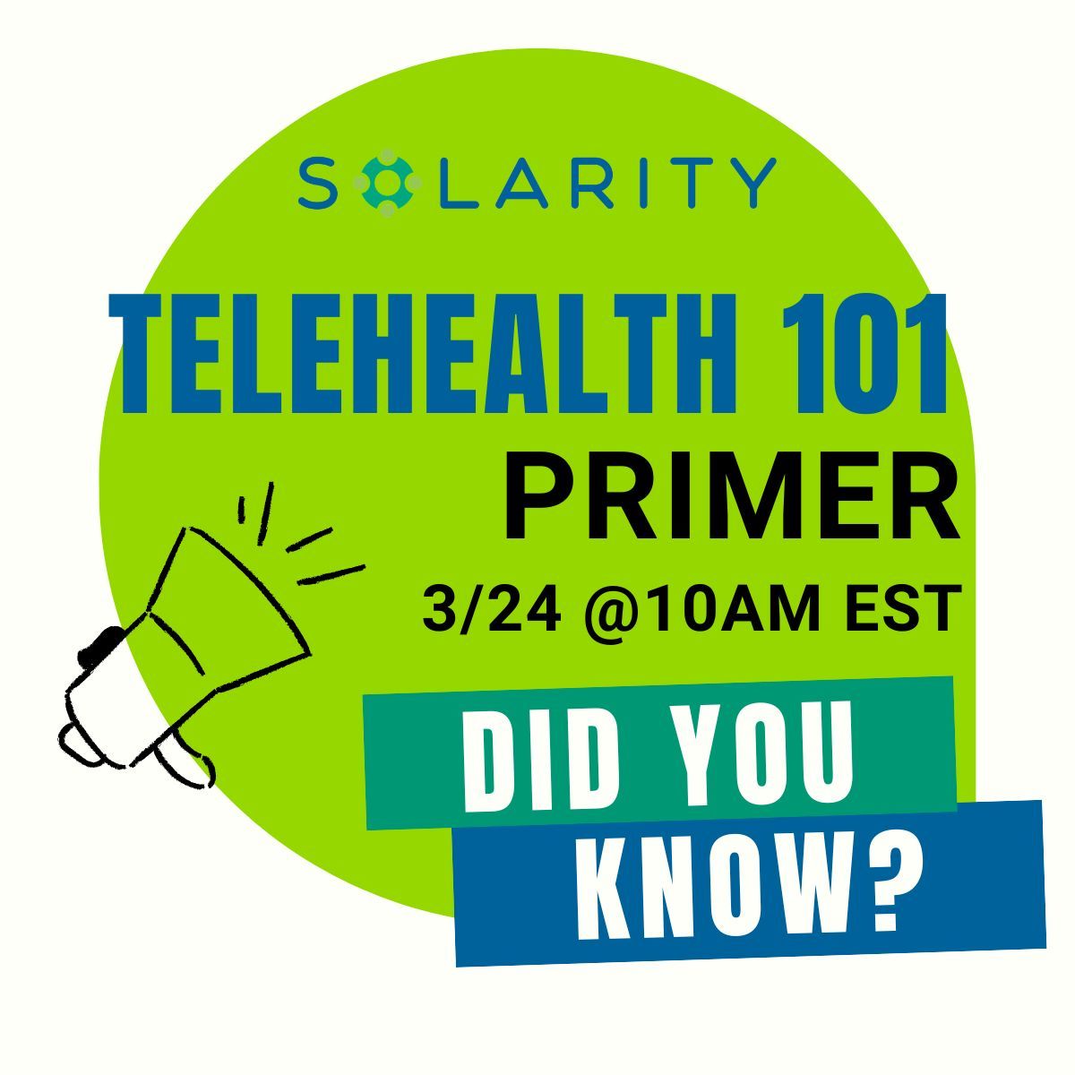 Did you know that it is your last chance to sign up for Solarity’s FREE Telehealth 101 Primer? Join us virtually on 3/24 at 10am EST. #ChooseSolarity 

buff.ly/il9N0Fg
