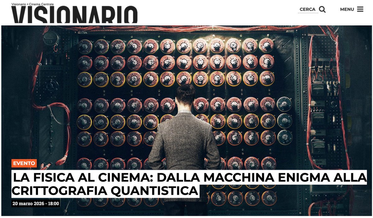 Cinema Visionario di Udine, venerdì 20 marzo alle ore 18, La Fisica al Cinema: dalla macchina Enigma alla Crittografia quantistica visionario.movie/la-fisica-al-c…