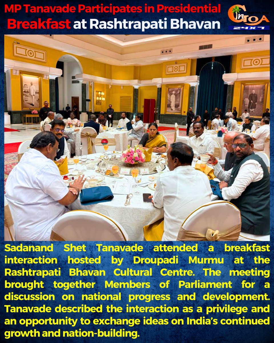 InGoa24x7's tweet image. MP @ShetSadanand Participates in Presidential Breakfast at Rashtrapati Bhavan

#Goa #GoaNews #Tanavade #Breakfast #Bhavan