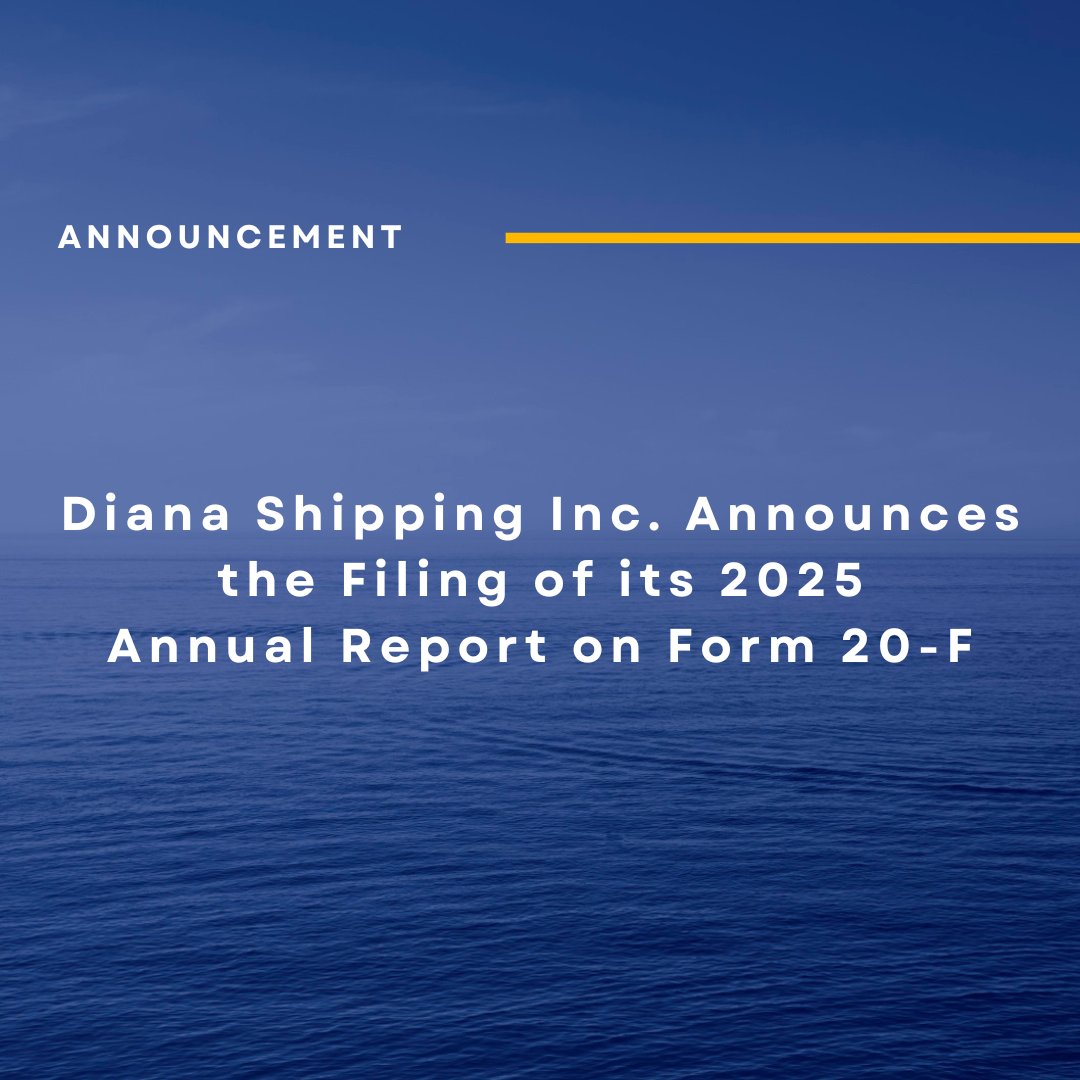 📣Diana Shipping Inc. Announces the Filing of its 2025 Annual Report on Form 20-F

Read more: lnkd.in/dPVW9_kj

#DSX #NYSE #Announcement #20F