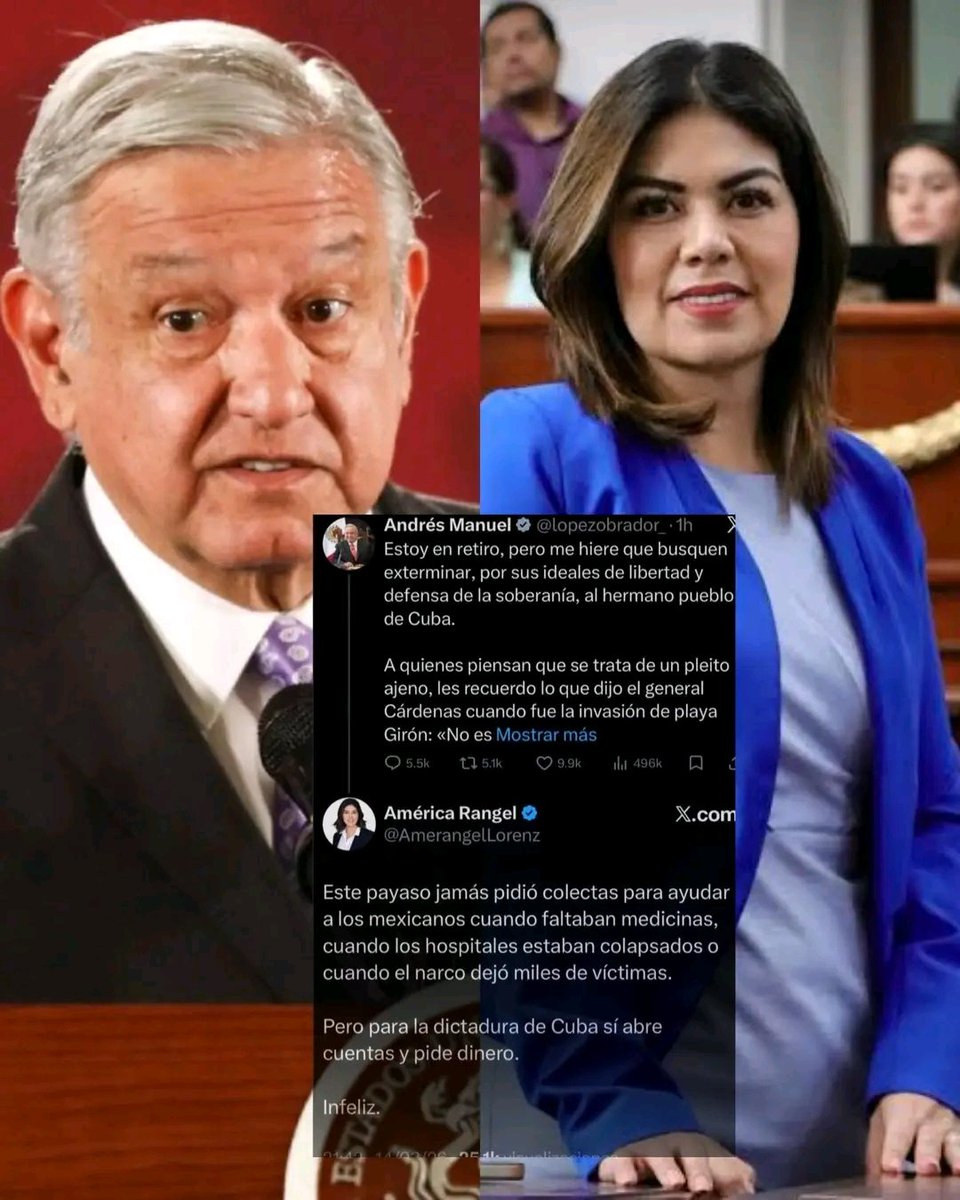 La diputada del PAN América Rangel respondiéndole a AMLO: 

“Este payaso jamás pidió colectas para ayudar a los mexicanos, faltaban medicinas, los hospitales estaban colapsados o cuando el nar*^*% dejó miles de víctimas.

Para la dictadura de Cuba  abre cuentas y pide dinero.
