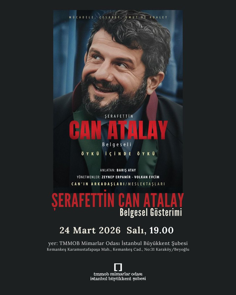 mimarist_org's tweet photo. Şerafettin Can Atalay Belgesel Gösterimi

Şubemizin avukatı, meslek örgütümüzün ve kent mücadelelerinin yol arkadaşı Şerafettin Can Atalay’ın yaşamını ve mücadelesini konu alan Şerafettin Can Atalay belgeselinin gösterimi TMMOB Mimarlar Odası İstanbul Büyükkent Şubesi’nde gerçekleştirilecektir.

Tüm üyelerimizi ve meslektaşlarımızı belgesel gösterimine davet ediyoruz.

📅 24 Mart 2026 Salı
🕖 19.00
📍 TMMOB Mimarlar Odası İstanbul Büyükkent Şubesi
Karaköy / Beyoğlu