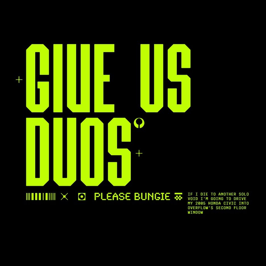 I wish they gave us a time frame for Duos, if I die to another solo void cloakroach in Marathon I might actually lose it