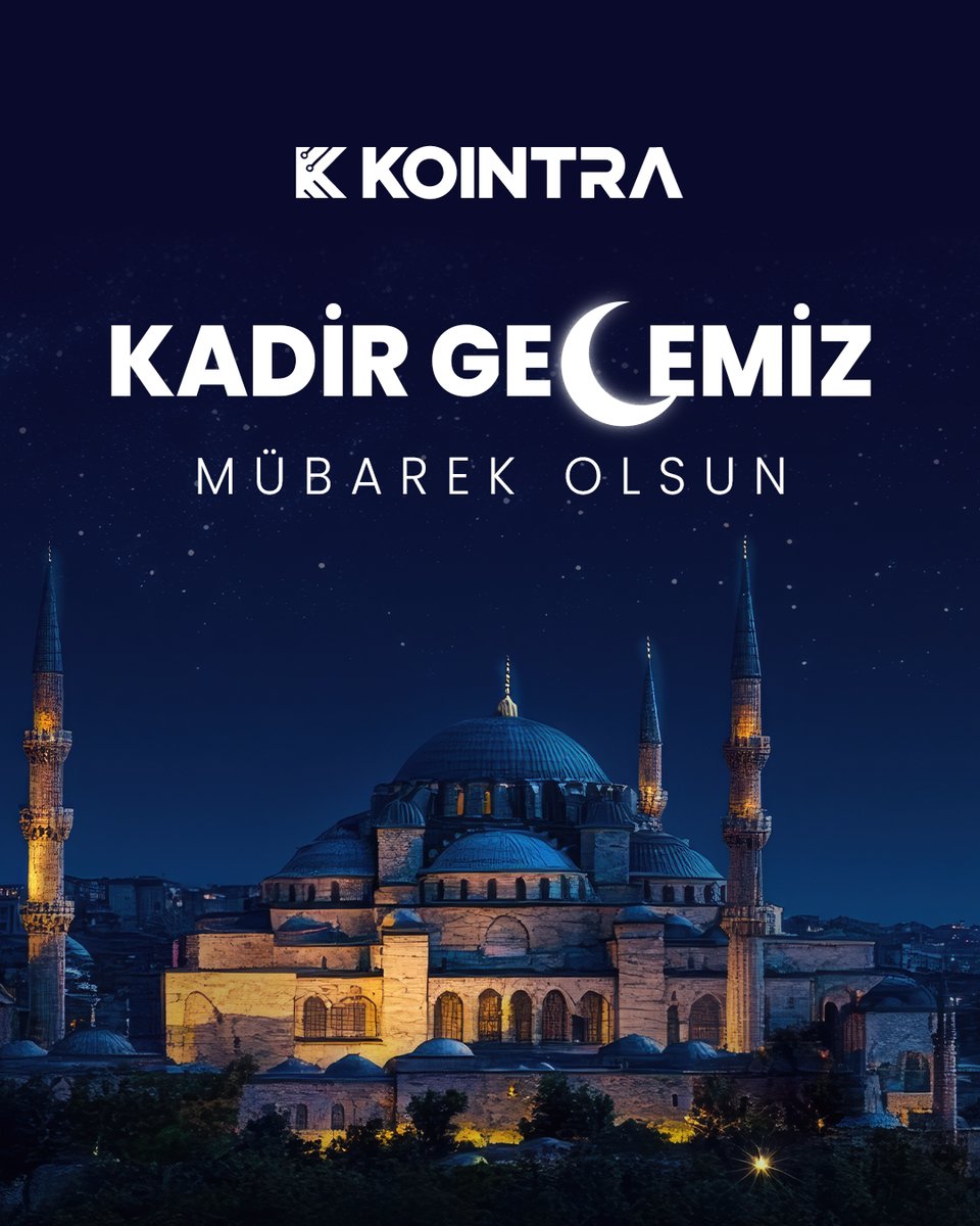 ✨ Kadir Gecemiz mübarek olsun!

#Kointra #KadirGecesi