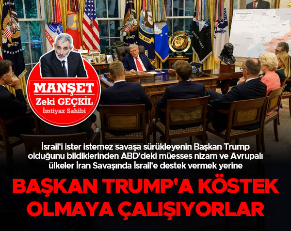 🔴MANŞET- Gazetemiz İmtiyaz Sahibi Zeki Geçkil, aktüel gelişmelere dair değerlendirmelerde bulundu. 
▪️Kadir Gecesi mesajı
▪️Başkan Trump'a köstek olmaya çalışıyorlar
▪️Eğer Avrupalı müttefikleri İran savaşına katılmazlarsa onları Putin'e havale edecek
▪️Şii molla rejimi ayakta