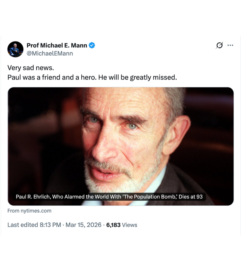SteveGuest's tweet image. Of course disgraced climate scientist Michael Mann calls Paul Ehrlich "a friend and a hero."

Perviously, Mann recommended people read Paul Ehrlich's book stating, "his decades-old warnings about environmental threats—including the climate crisis—have proved so salient and