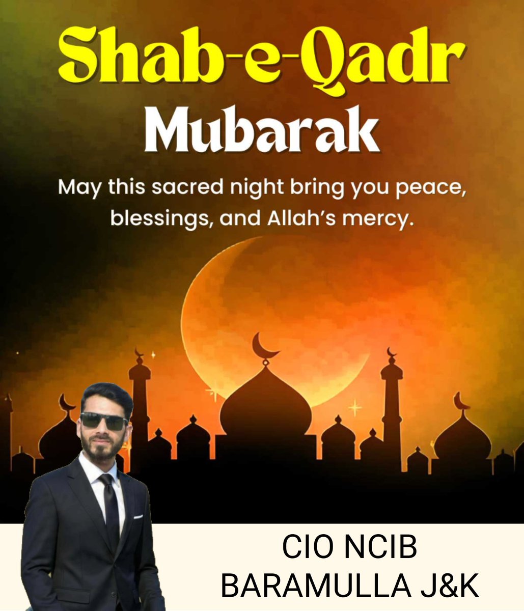 CIONCIB's tweet photo. Shab-e-Qadr
Mubarak

May this sacred night bring you peace, blessings, and Allah's mercy
Regards 
CIO NCIB BARAMULLA 
@CRPCHQ @NCIBHQ @NCIBMandsaur @NCIBMP @rajsuranaNCIB @NcibJk https://t.co/UCQciaApgd