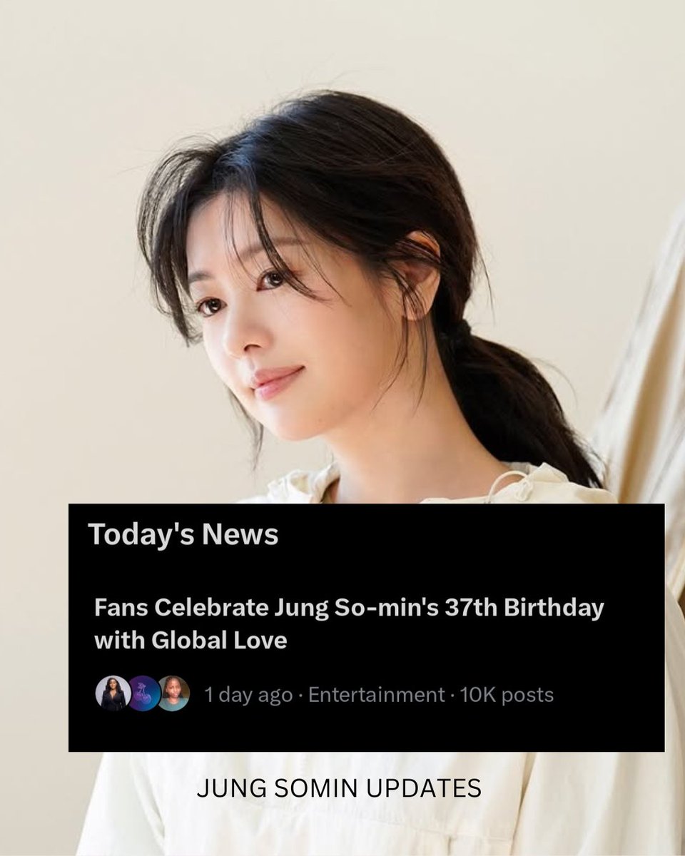 JungSominUpdate's tweet photo. Jung Somin birthday is still trending 🎉

Today's news:
"Fans celebrate Jung Somin's 37th Birthday with Global love"

-The number of post reached 10k already! 🔥🔥🔥

#JungSomin #정소민
#Happy37thBirthdayJungSomin https://t.co/5AtmONFYLL