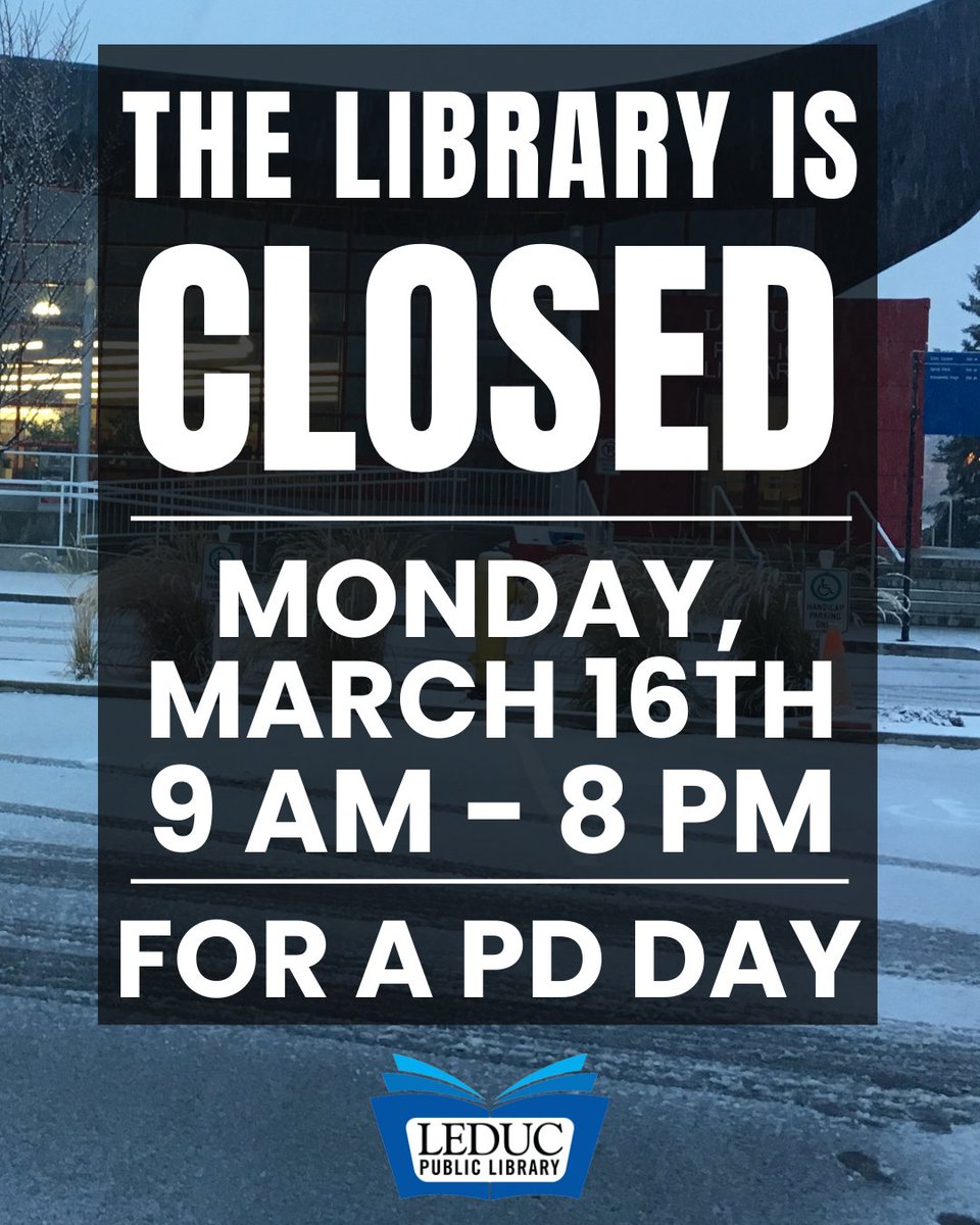 LeducLibrary's tweet photo. The library is closed today!

We're taking a day for professional development to serve you better 📚. We'll reopen bright and early tomorrow at 9 AM. Thanks for your understanding!

#LibraryClosed #ProfessionalDevelopment #SeeYouTomorrow #Leduc #LeducCounty https://t.co/LtFiQc8MWz