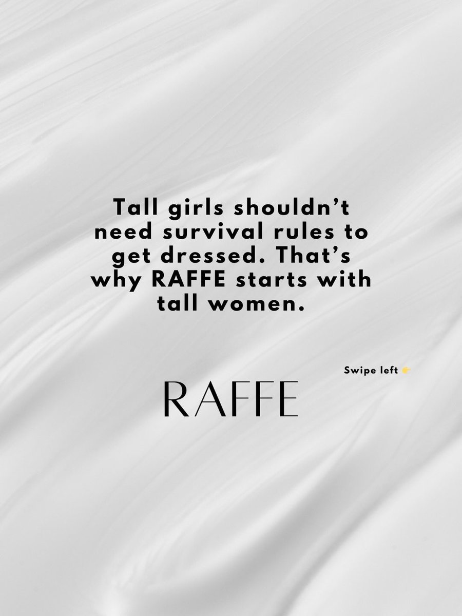 RAFFE was created so tall women don’t have to keep adjusting to clothes that were never made for them.

Clothes that start with tall women. 🤍