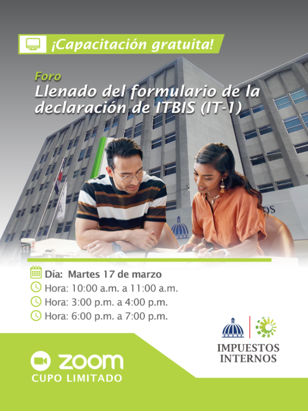 DGii's tweet photo. Te invitamos a participar en el foro sobre "Llenado del Formulario de la Declaración de ITBIS (IT-1)", de este martes 17 de marzo.
📢Cupos limitados.
👉Inscríbete en el enlace: https://t.co/aLfPPun7uy
#DGII #IT1 #ITBIS #ImpuestosRD https://t.co/KmRLTHJwoD