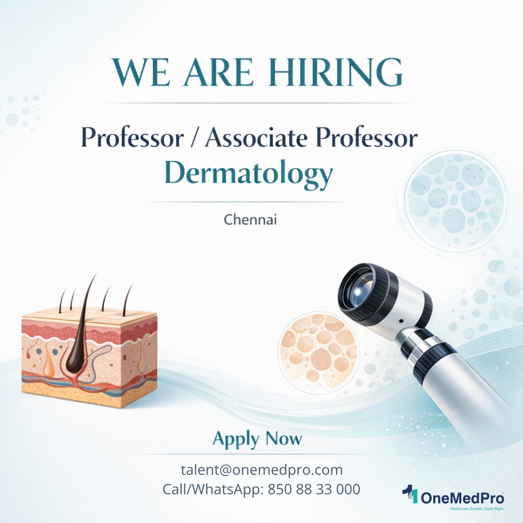 OneMedPro's tweet photo. We Are Hiring – Dermatology Faculty - Medical College, Chennai is inviting applications for the position of Professor / Associate Professor – Department of Dermatology.
8 am  2 pm - 5 days a week - Great Perks.
CV to: talent@onemedpro.com
WhatsApp: +91 850 88 33 000
#Dermatology https://t.co/N7fs3Bfwhh
