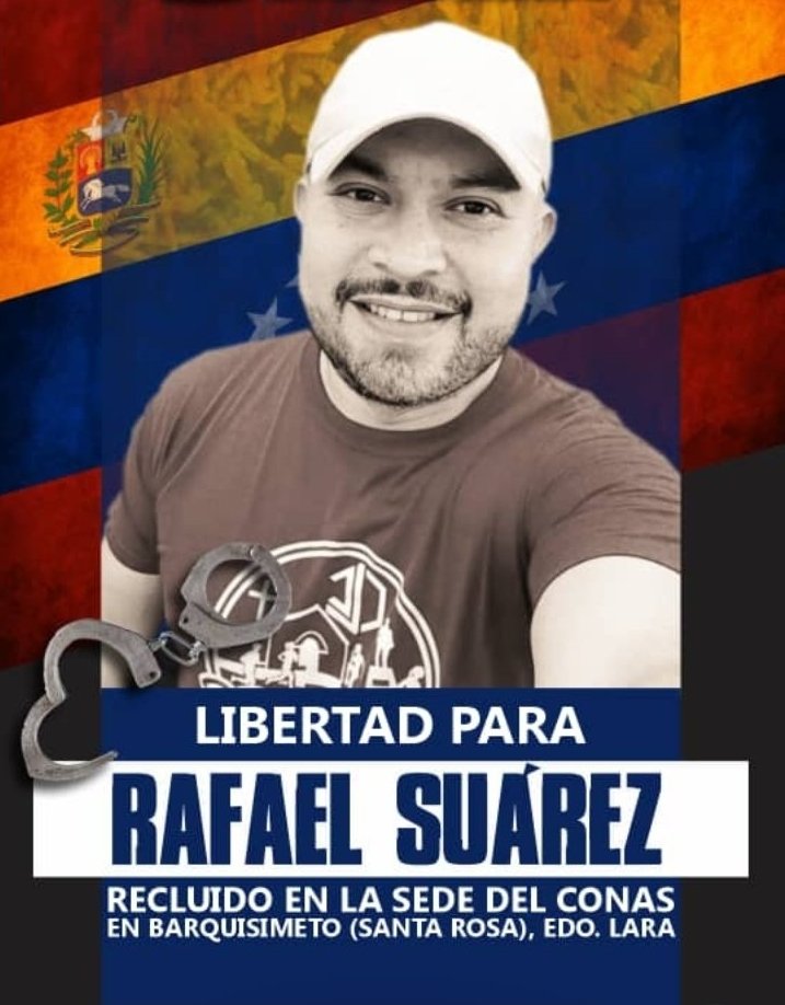 #16Marz Elevamos nuestra voz por Rafael Suárez, oriundo de Carora Edo Lara,detenido por el CONAS en el mes de octubre del año pasado. Hoy cumple 5 meses Preso, alejado de su familia y de sus seres queridos. Exigimos su Liberación para parar el sufrimiento de Rafael y de su Flia!