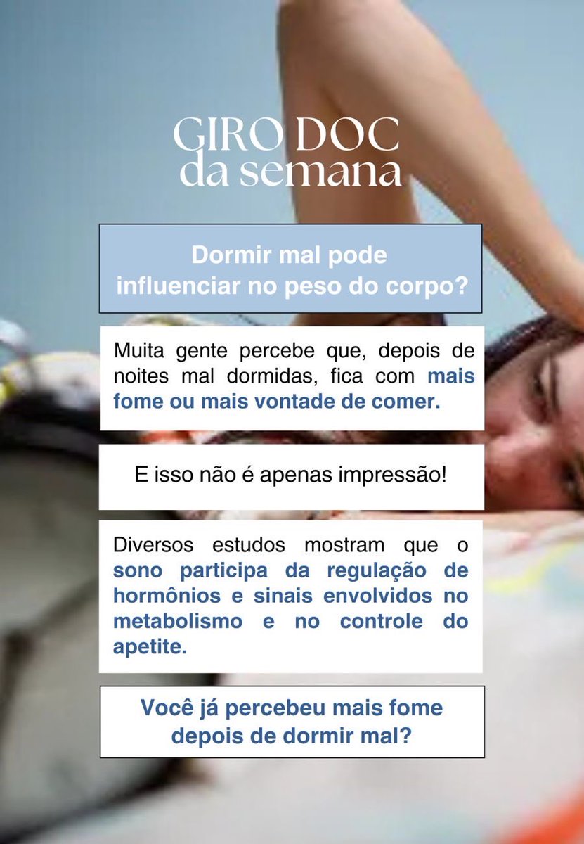 Bom day 💜

Bom day 💙
No #GiroDoc de hoje, o tema é privação de sono e como ela pode influenciar o apetite e o metabolismo.

Dormir mal pode afetar mais do que apenas o cansaço do dia seguinte.

Segue o fio 🧶