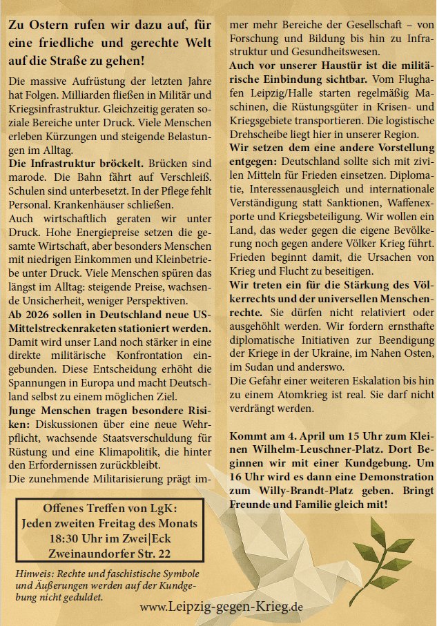 Ostermarsch 2026 Leipzig
#Ostermarsch #OstermarschLeipzig #Ostermarsch2026
Kundgebung &amp; Demonstration
04.04.2026, 15:00 Uhr
Kleiner Wilhelm-Leuschner-Platz

Leipzig-gegen-Krieg.de
