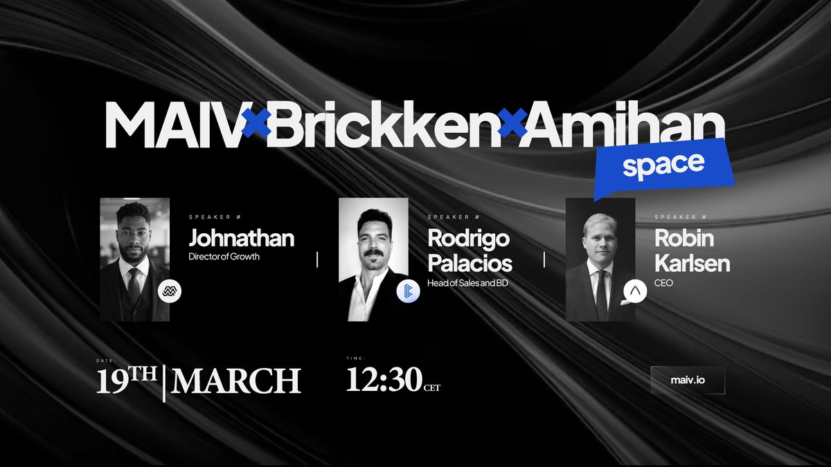 MAIV_FINANCE's tweet photo. The future of real-world assets is moving onchain

Join us 19th of March at 12:30 CET

Rodrigo Palacios - Head of Sales & BD at @Brickken 
Robin Karlsen - CEO of @AmihanFund 
Johnathan King - Director of Growth at @MAIV_FINANCE 

Together with MAIV we’ll discuss RWA tokenization, tokenized land, and the future of digital capital markets.
