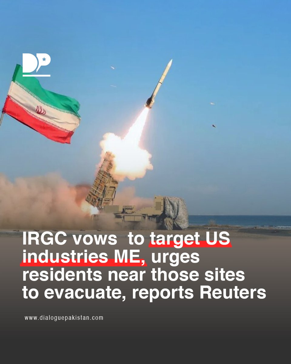 DialoguePak's tweet image. Iran’s Revolutionary Guard Corps has vowed to target US industries in the region in the coming hours and is urging residents near those sites to evacuate, according to Reuters report.

#DialoguePakistan #IRGC #Vowed #Target #USindustries #Residents #Evacuate #fblifestyles