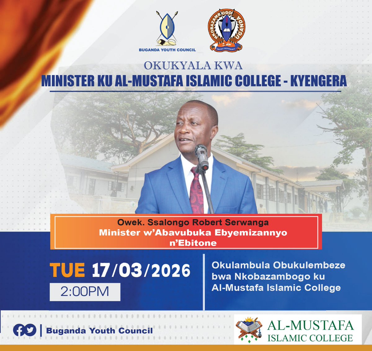 Kakeeto Hannington Sseremba the current Deputy Public Relations Officer of Almustafa Islamic College in Kyengera who is also the Buganda Youth Council Speaker invites you all  tomorrow to join them in  welcoming the Minister of Youths Sports and Arts, Owek Robert Sserwanga