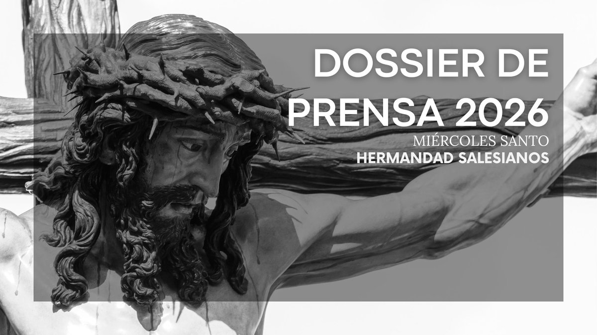 HdadSalesiana's tweet photo. 𝐃𝐎𝐒𝐒𝐈𝐄𝐑 𝐃𝐄 𝐏𝐑𝐄𝐍𝐒𝐀 𝟐𝟎𝟐𝟔

Presentamos el Dossier de Prensa con toda la información necesaria de cara a la próxima Estación de Penitencia del Miércoles Santo.

Puedes consultarlo en el siguiente enlace:

🔗 https://t.co/sKqIxNx83P https://t.co/YA8uWI3pVy