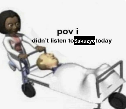 me
#Sakuzyo