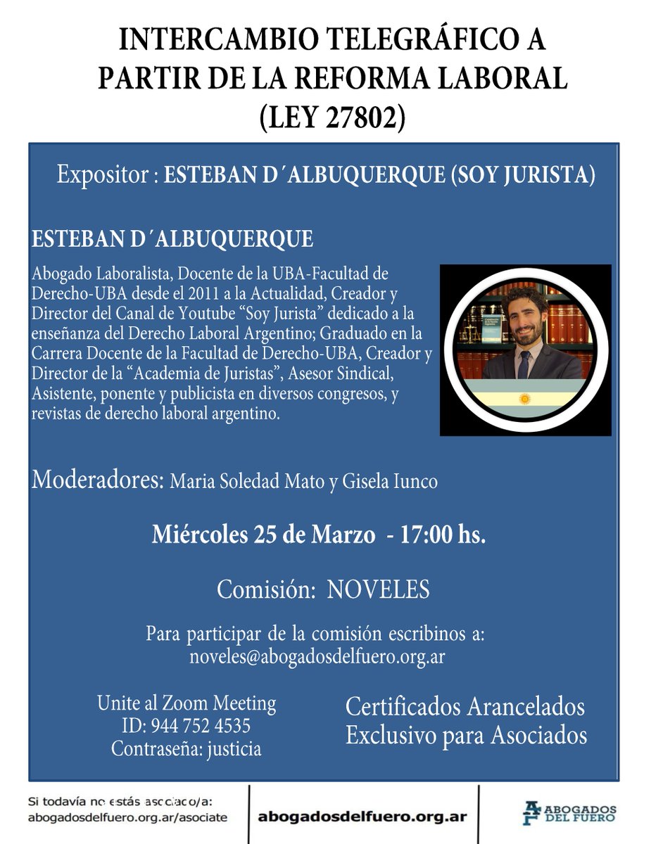 Esteban D'Albuquerque
Abogado laboralista, docente de la UBA y creador del canal Soy Jurista, dedicado a la enseñanza del Derecho Laboral argentino.

📅 Miércoles 25 de marzo
🕔 17:00 hs
💻 Modalidad Zoom

📧 Para participar de la comisión:
noveles@abogadosdelfuero.org.ar