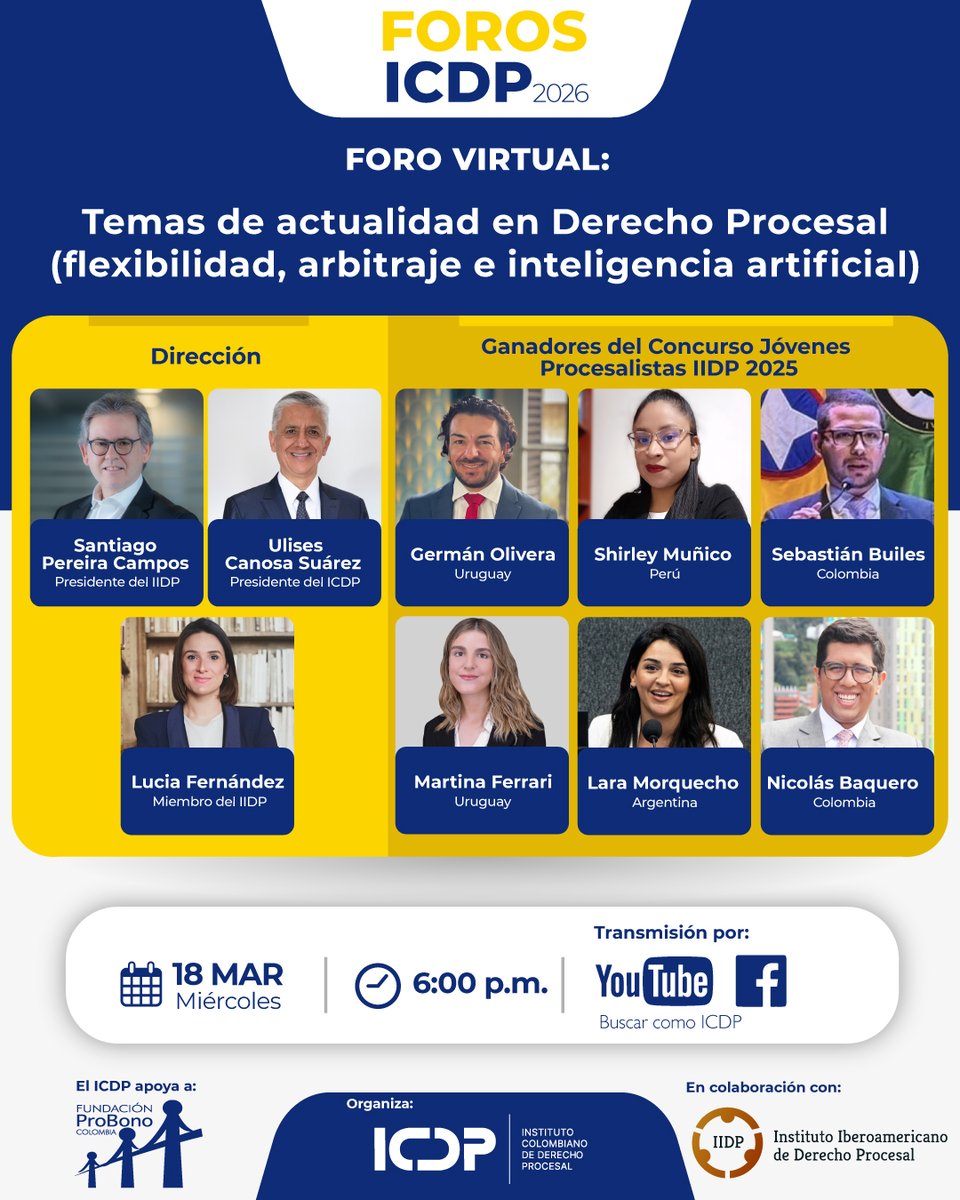📢 Foro Virtual ICDP: Temas de actualidad en Derecho Procesal (flexibilidad, arbitraje e inteligencia artificial)
🤝Instituto Iberoamericano de Derecho Procesal
📣 Germán Olivera - Uruguay
Shirley Muñico - Perú
Sebastián Builes - Colombia
Martina Ferrari - Uruguay
Lara Morquecho