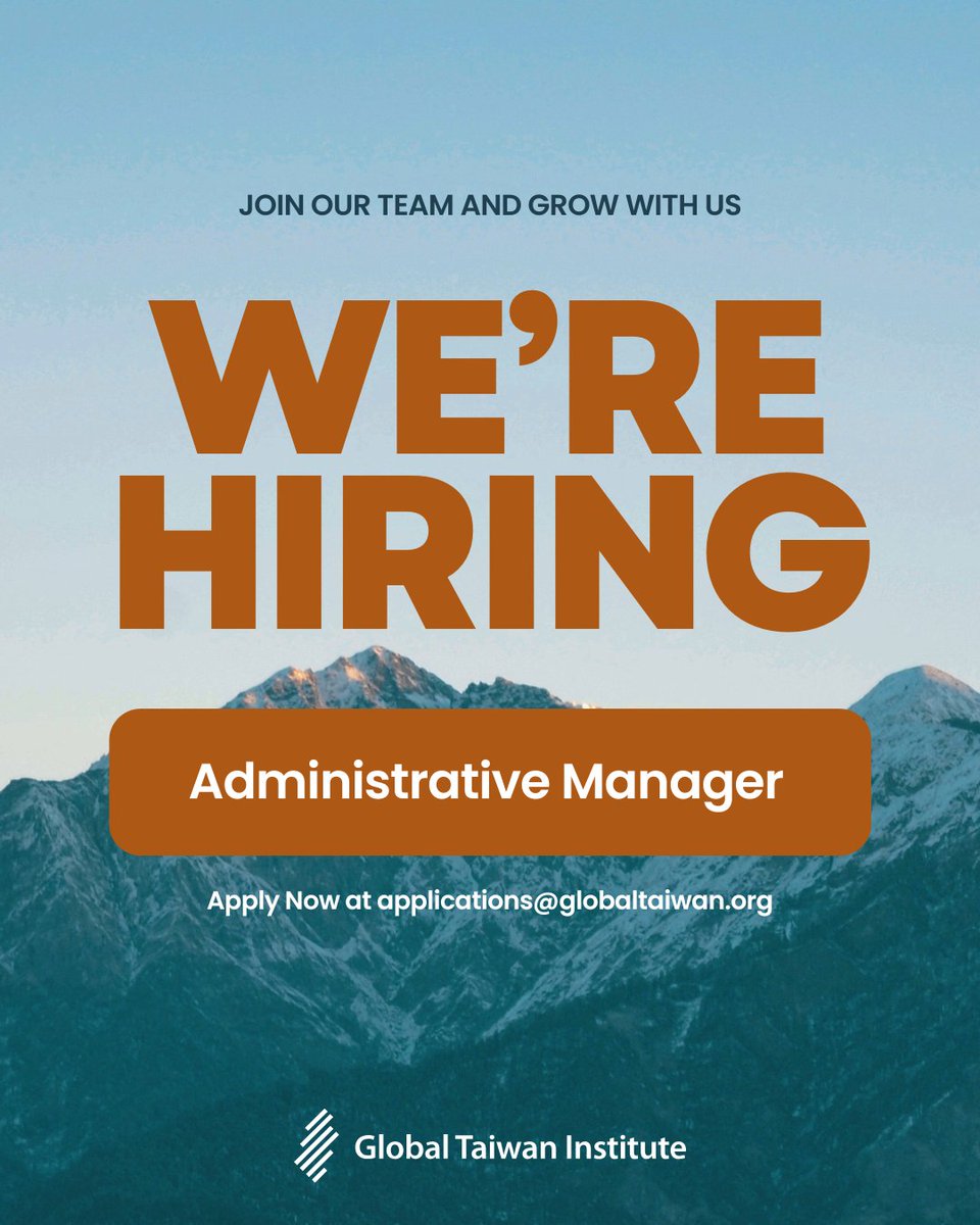 globaltaiwan's tweet image. #HiringNow #JobOpening #PublicPolicy #Career

🙌 The Global Taiwan Institute (#GTI) is seeking applicants for the position of Administrative Manager to assist with GTI’s public policy research and public engagement efforts.

More information: ow.ly/8HG350YuN9v