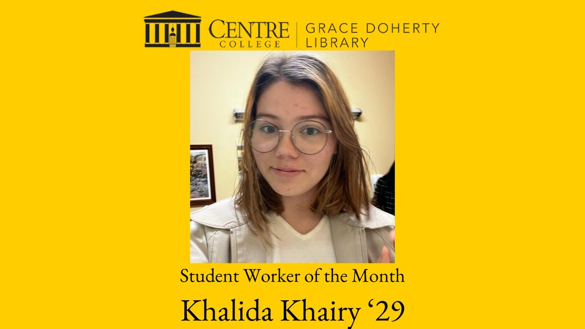 ReferenceCentre's tweet photo. Congrats to Khalida Khairy '29, our February 2026 Student Worker of the Month.  We appreciate all your hard work and dedication. https://t.co/E61E2oYFIu