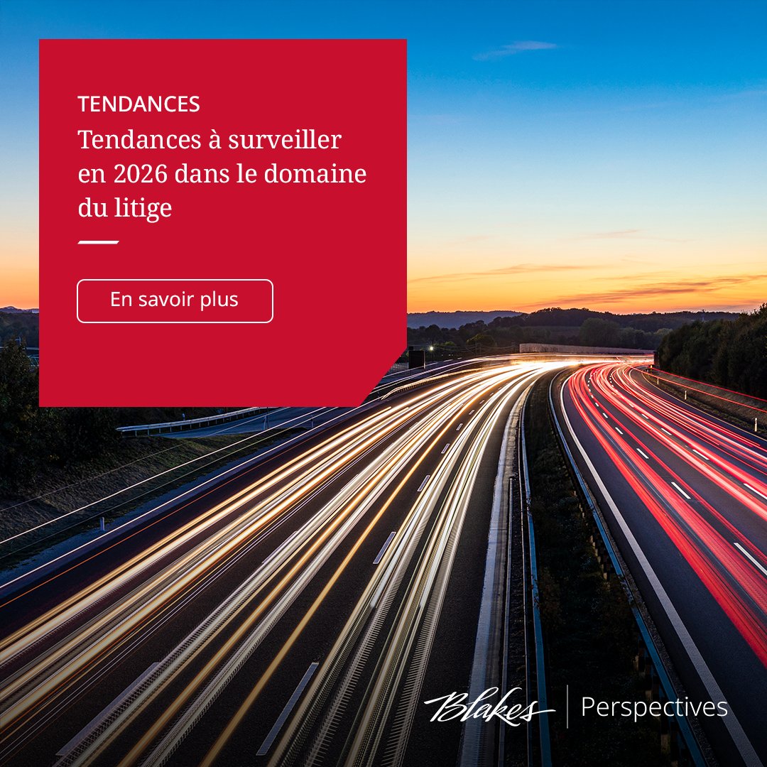 BlakesDroit's tweet image. Demeurez au fait des tendances clés et des développements à surveiller en 2026 dans le domaine du #Litige. Consultez cette sélection de perspectives de l’équipe Litige et règlement des différends de Blakes : tinyurl.com/muh582h7