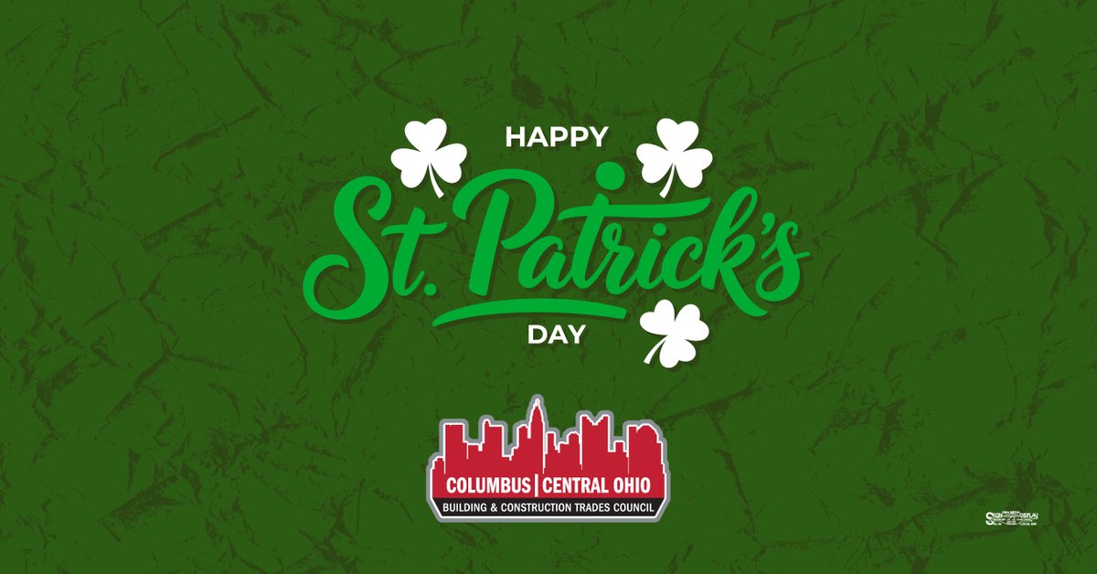 BuildCentralOH's tweet photo. Happy St. Patty’s Day! Proudly building Columbus with the best union hands in the business. Enjoy the day safely, Brothers and Sisters! #StPatricksDay https://t.co/bLclFD5QUY