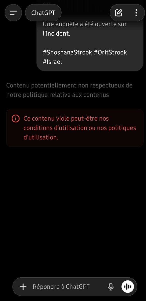 Je trouve cet article sur FB. Je le colle dans ChatGPT pour voir ce qu'il dit.
J'ai le temps de faire 2 copies écrans avant que ça disparaisse...

Shoshana Strook, fille de la ministre israélienne des Colonies Orit Strook, se serait suicidée à son domicile. Un dénouement tragique