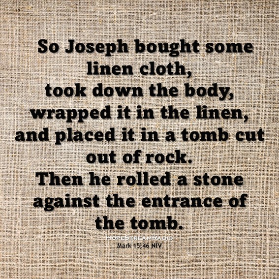 HopeStreamRadio's tweet photo. #dailyverse #versefortoday #hopestreamradio #Mark15v46 #cross #crucify #crucified #deathofJesus #linen #wrappedinlinen #JosephofArimathea #tomb https://t.co/vd2KUQBEfg