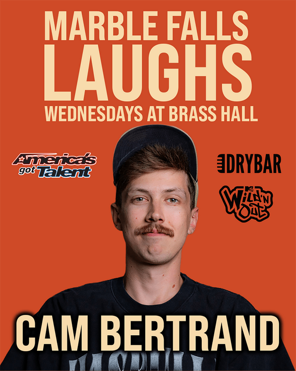 ANNOUNCEMENT: Marble Falls Laughs w/ Cam Bertrand (<a href="/CamTheComic/">Cam Bertrand</a>) LIVE in Downtown Marble Falls on Wednesday, March 18th at Brass Hall, 7pm.  Ticket Link: (em-direct.com/marblefallslau…) #comedy