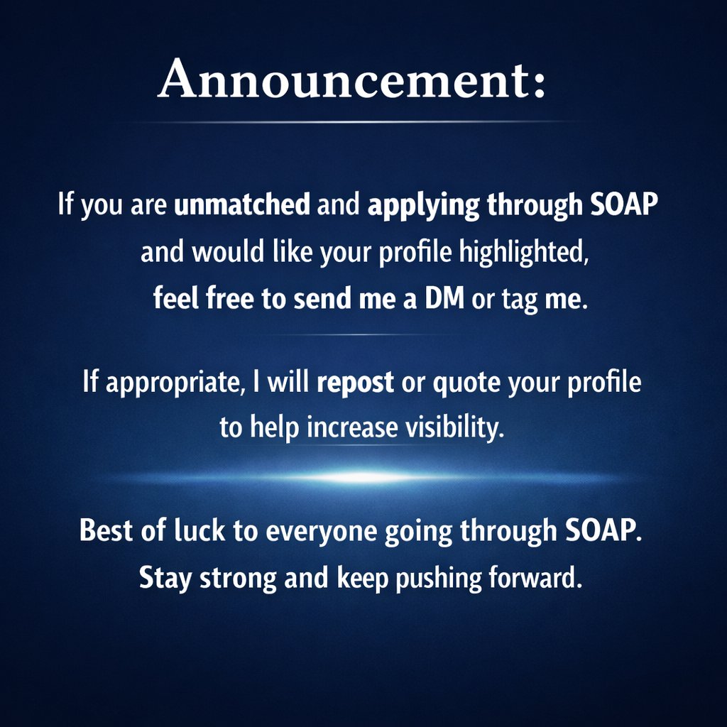 📢 𝗔𝗻𝗻𝗼𝘂𝗻𝗰𝗲𝗺𝗲𝗻𝘁 𝗳𝗼𝗿 𝗨𝗻𝗺𝗮𝘁𝗰𝗵𝗲𝗱 𝗔𝗽𝗽𝗹𝗶𝗰𝗮𝗻𝘁𝘀 📢

If you are unmatched and applying through SOAP and would like your profile highlighted, feel free to send me a DM or tag me. If appropriate, I will repost or quote your profile to help increase