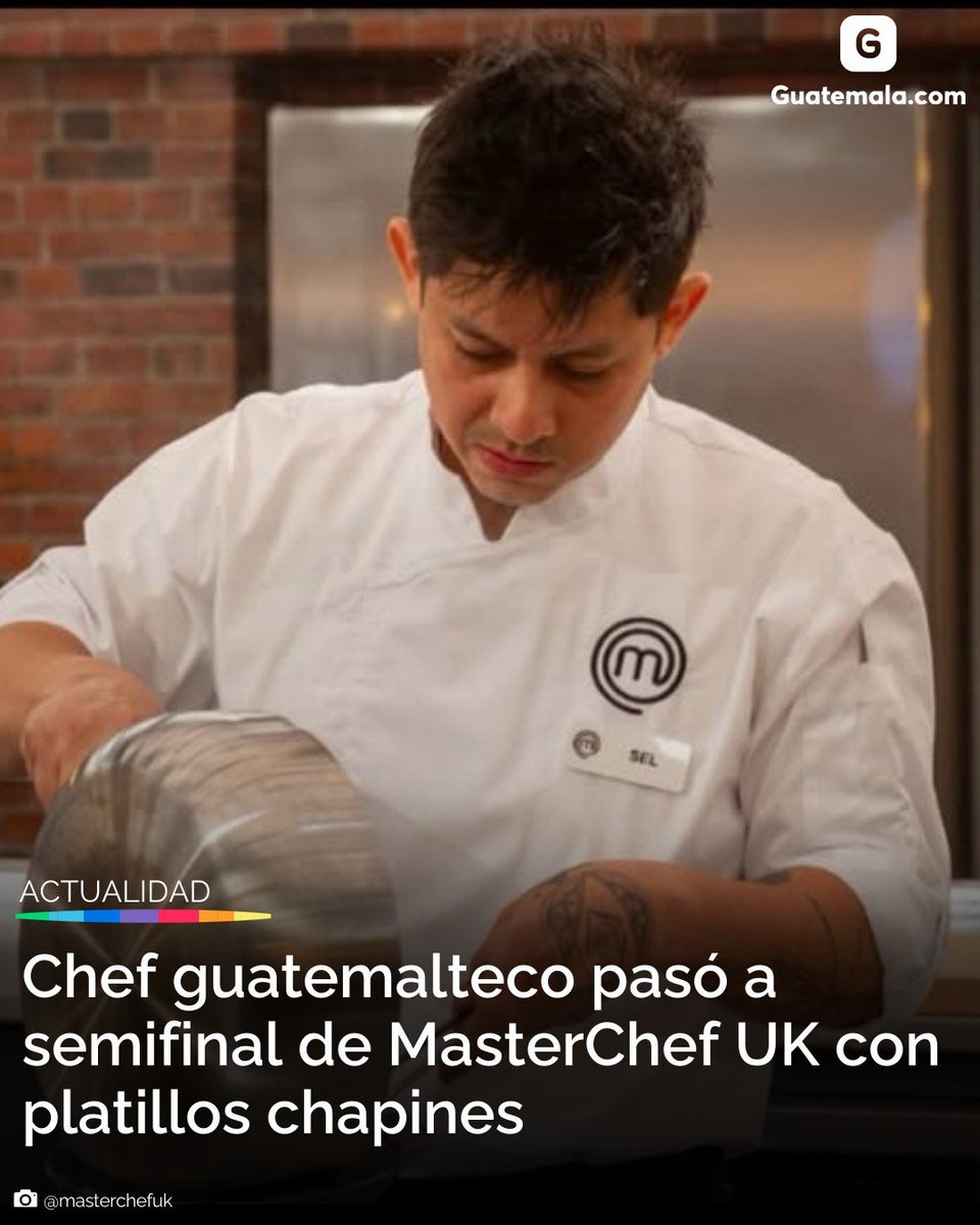 guatemala_com's tweet photo. Selvin Bracamonte demostró su talento, creatividad y orgullo en MasterChef Reino Unido. 🤩🙌

Conoce más detalles: https://t.co/4QDl09r4mK https://t.co/UDW2Nqiy8B