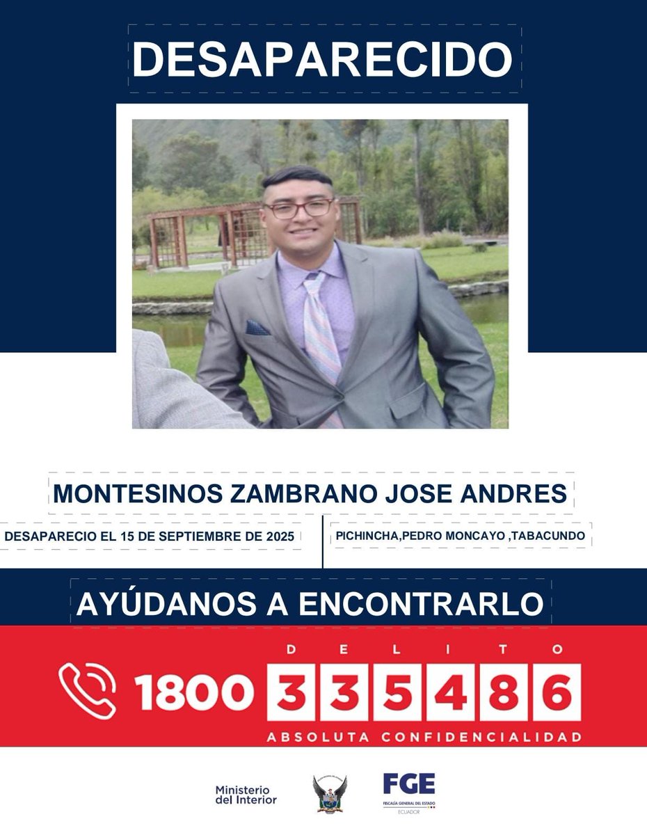 #Desaparecidos | Ayúdanos a encontrar a José Andrés Montesinos Zambrano, quien desapareció el 15 de septiembre de 2025, en Tabacundo. Si tienes información puedes comunicarte en 1800 DELITO (33 54 86). Habrá confidencialidad.