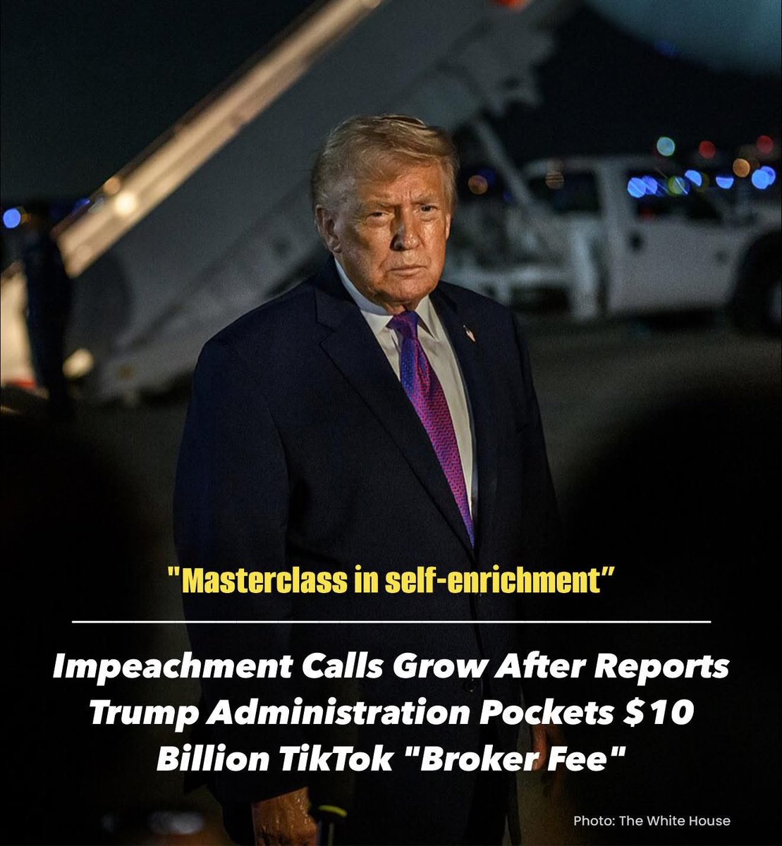 this swamp monster

🚨🚨Impeachment Calls Grow After Reports Trump Administration Pockets $10 Billion TikTok "Broker Fee" 

Following the deal that "saved" TikTok from a U.S. ban, a bombshell report from The Wall Street Journal claims the Trump administration is set to haul in a