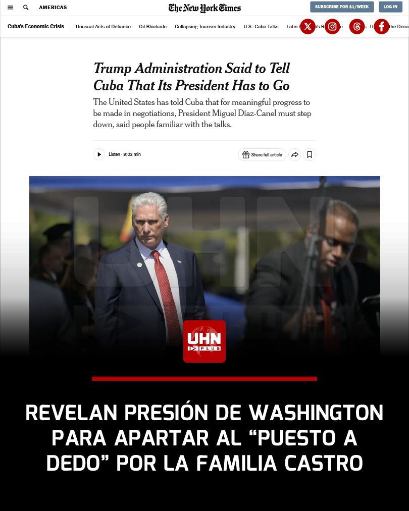 🇺🇸🇨🇺‼️ | ÚLTIMA HORA — Según reporta The New York Times, la administración Trump comunicó a negociadores del régimen cubano que Miguel Díaz-Canel debe abandonar el poder para que haya avances reales en las conversaciones entre Washington y La Habana.