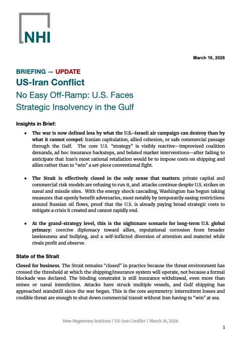 NewHegemony's tweet photo. Briefing: US-Iran Conflict Update - March 16 
No Easy Off-Ramp: U.S. Faces Strategic Insolvency in the Gulf https://t.co/wdjXZTUniW