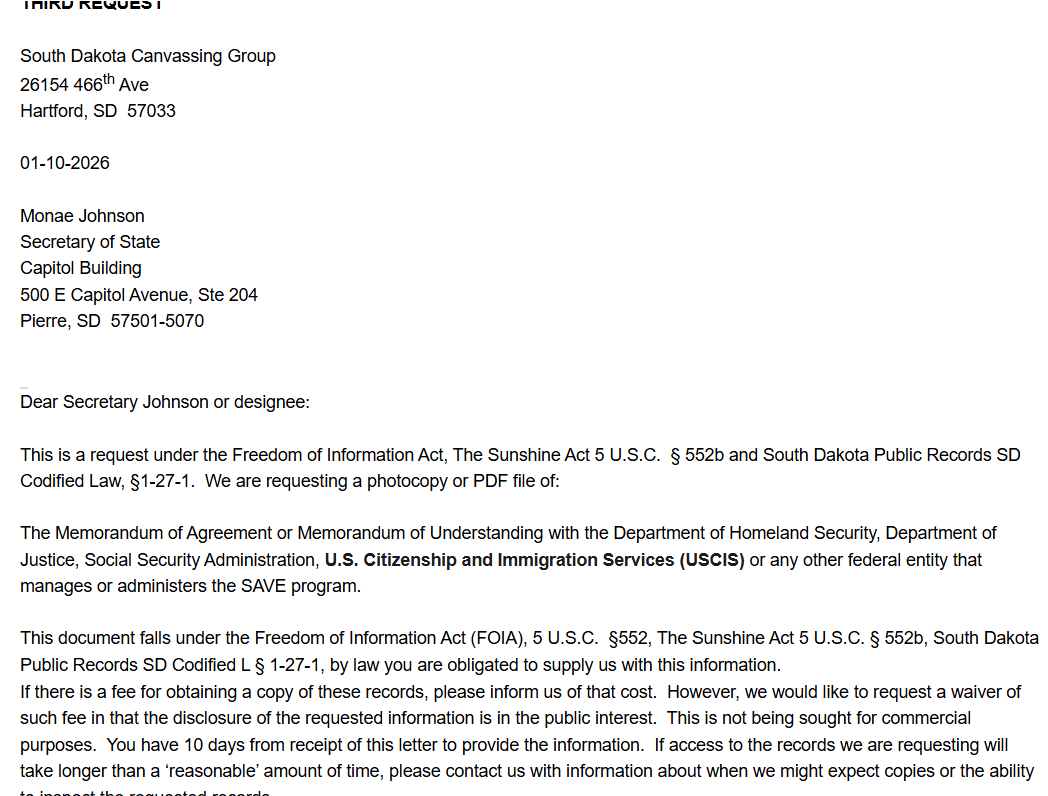 SDCanvass's tweet photo. Three times we sent public records requests to the South Dakota Secretary of State for a copy of the MOA for the SAVE Program (not act)
We received two denials.  This third request was sent January 9, 2026.
We never received any response.
Today, we found this on the https://t.co/ucpXCbgLkz website.  https://t.co/SW1eemenMj
Here is Monae Johnson on January 21, telling Dakota News Now there is NO MOU b/c they couldn't agree on the terms.  Publicly available documents reveal all states that signed with DHS/USCIS for the SAVE program are MOA's.  Either Monae is straight out lying to Dakota News Now, or is intentionally prevaricating to hide the fact she signed the MOU twelve days prior to this interview.
https://t.co/3QeIMYhBZA
Monae Johnson, Tom Deadrick and the office staff are less than truthful, they obfuscate facts, deny transparency, and all around have broken every campaign promise she ever made.
Remember this in June when it's time to vote for a new Secretary of State.
PS - we will be sure to let you know how many voters are removed from the rolls.