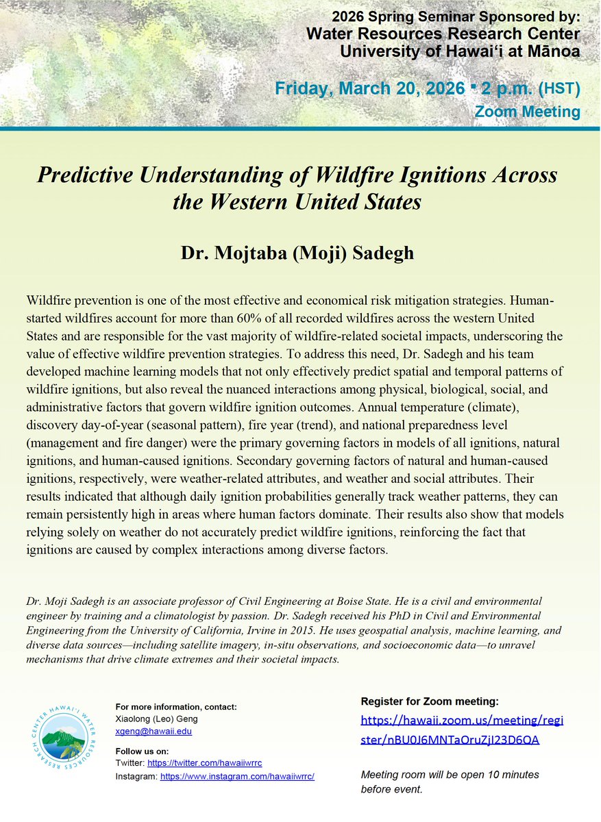 UH WRRC 2026 SPRING SEMINAR
March 20, 2:00–3:00 p.m. (HST)

"Predictive Understanding of Wildfire Ignitions Across the Western United States"
By Dr. Mojtaba (Moji) Sadegh

Zoom Registration: hawaii.zoom.us/meeting/regist…