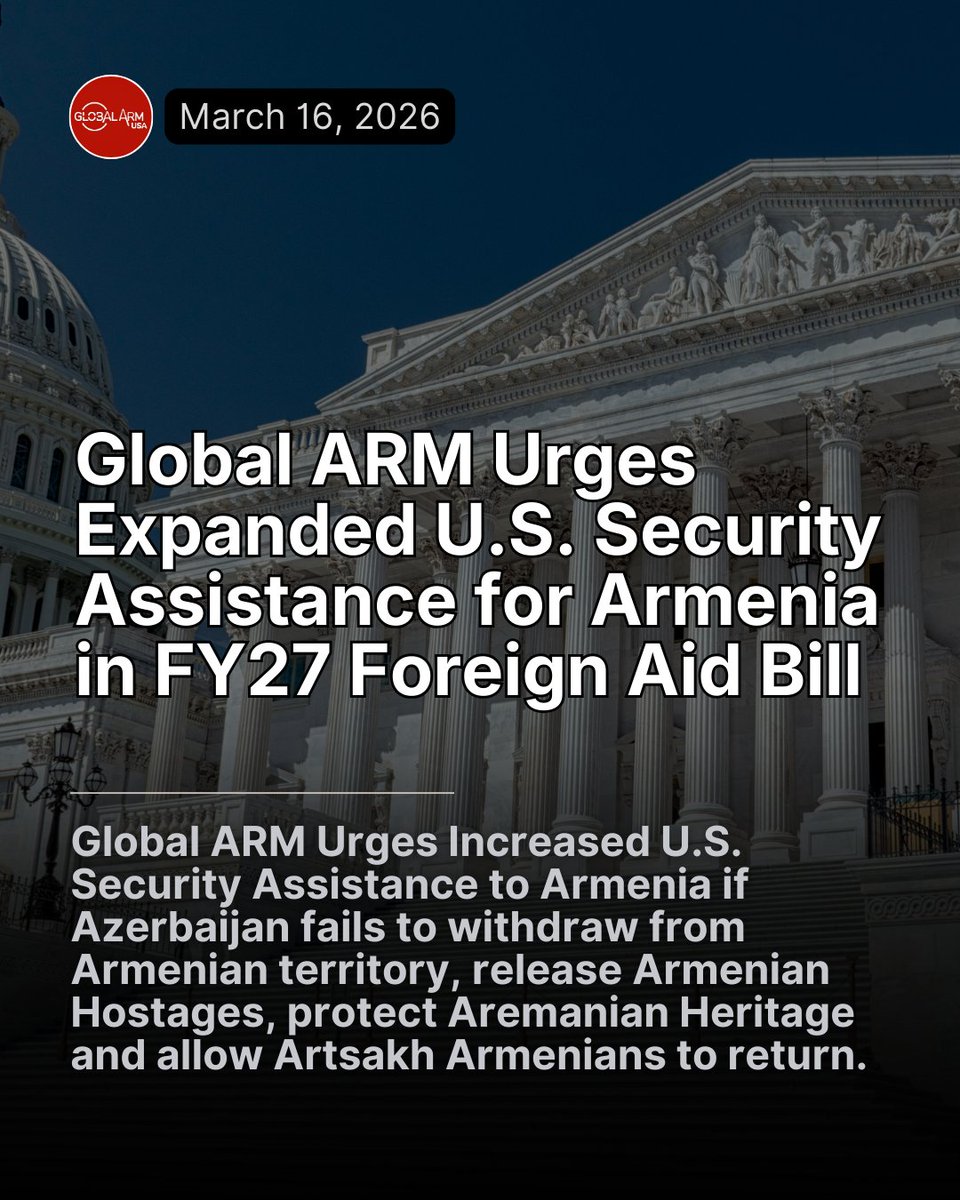 globalarm_us's tweet photo. Global ARM submitted recommendations for FY27 State, Foreign Operations, and Defense Appropriations bills, developed in consultation with the administration, bipartisan Members of Congress, and stakeholders both in Washington and Armenia.

More at https://t.co/jDKCHSU44o https://t.co/Kj7U8DE3hn