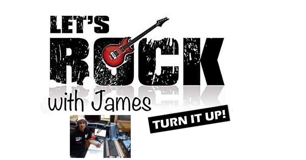 Let's Rock With James , hosted by James Nolis .

The radio program that plays a great mix of studio versions and live rock music from Australia and from around the world. 

All that and more on Tuesdays from 8pm to 10pm on your local community radio station , 98.9 North West FM.