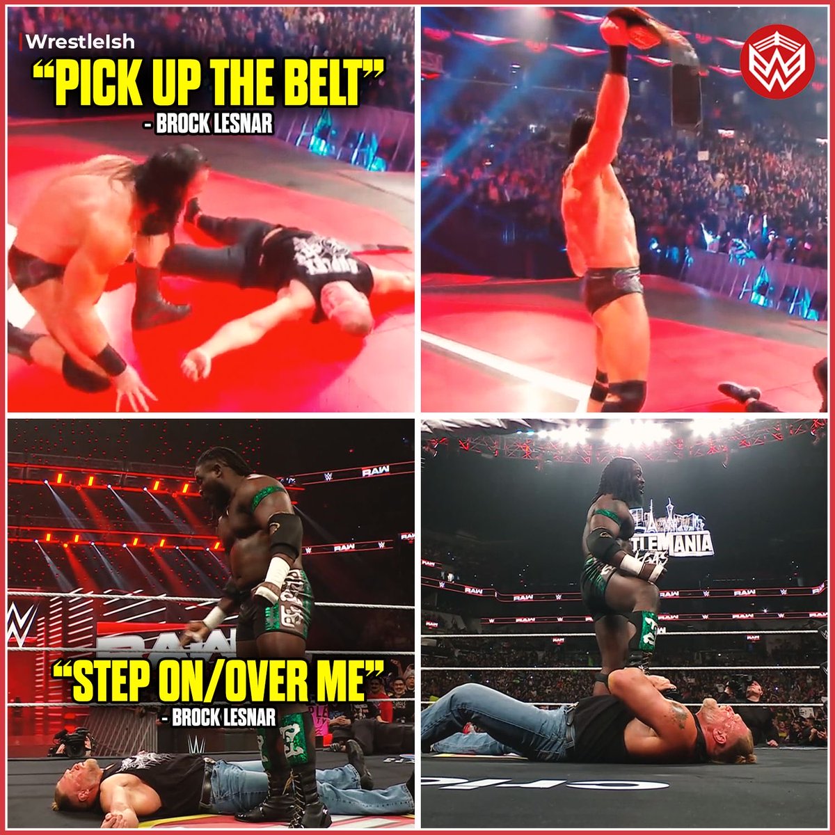 WrestleIsh's tweet image. 🚨 Brock Lesnar once told Drew McIntyre to pick up the title so he’d look better on camera, and he did something similar with Oba Femi on tonight’s Raw too — telling him to step over him and point at the WrestleMania sign.