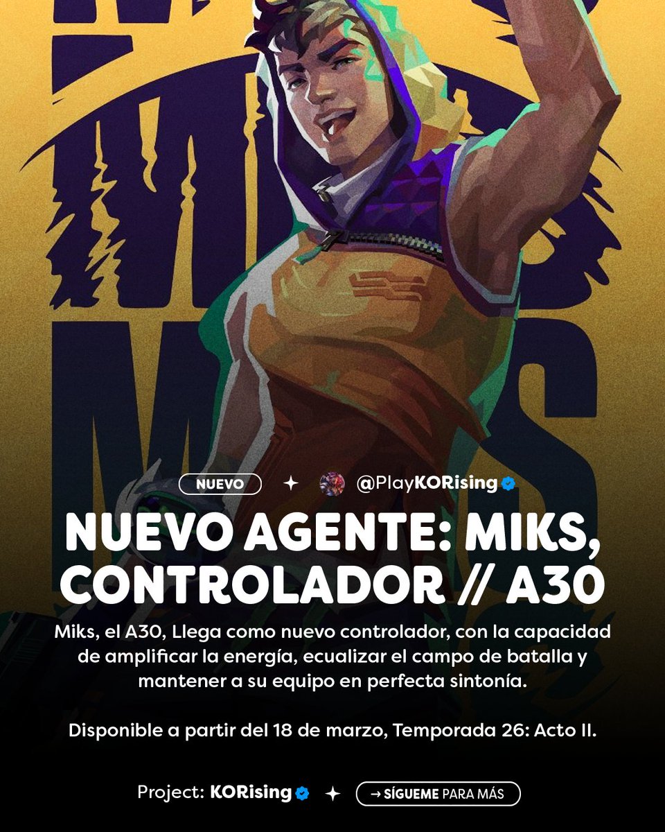 PlayKORising's tweet photo. NUEVO AGENTE: MIKS, CONTROLADOR // A30

📌 Miks, el nuevo controlador, Tiene la capacidad de amplificar la energía, ecualizar el campo de batalla y mantener al equipo en sintonía en todo momento.

📅 Disponible a partir del 18 de marzo, Temporada 26: Acto II.

#MIKS #VALORANT https://t.co/Lpb8t9EO7W