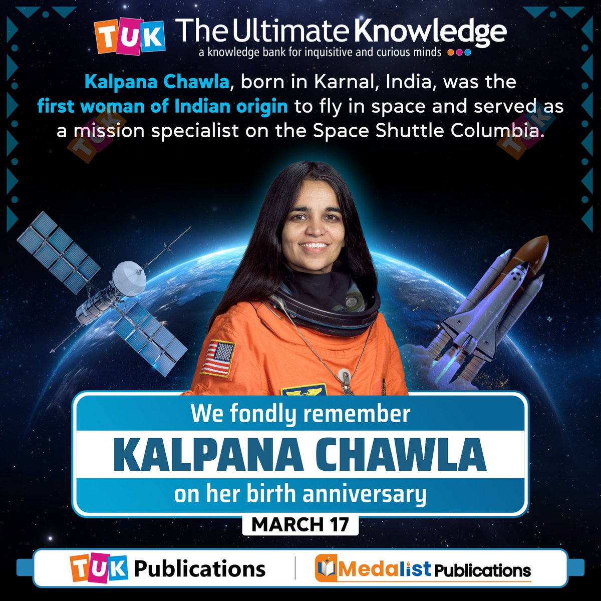 We fondly remember #KalpanaChawla on her birth anniversary.
.
.
.
#TUKWorld #TUKPublications #MedalistPublications #TUK #TheUltimateKnowledge #Astronaut #Karnal #Haryana #TransformingEducation #EducationForAll