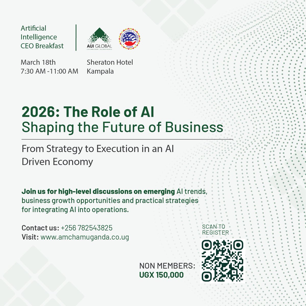 AmChamUganda's tweet photo. AmCham Uganda, in partnership with AUI Global, will host a CEO Breakfast on The Role of AI - a timely conversation on how artificial intelligence is reshaping leadership, strategy, and business growth.
📆 18th March, 2026
🏨 @SheratonKla
#AmChamUganda
#TheRoleOfAI https://t.co/VtE2oeQKiP